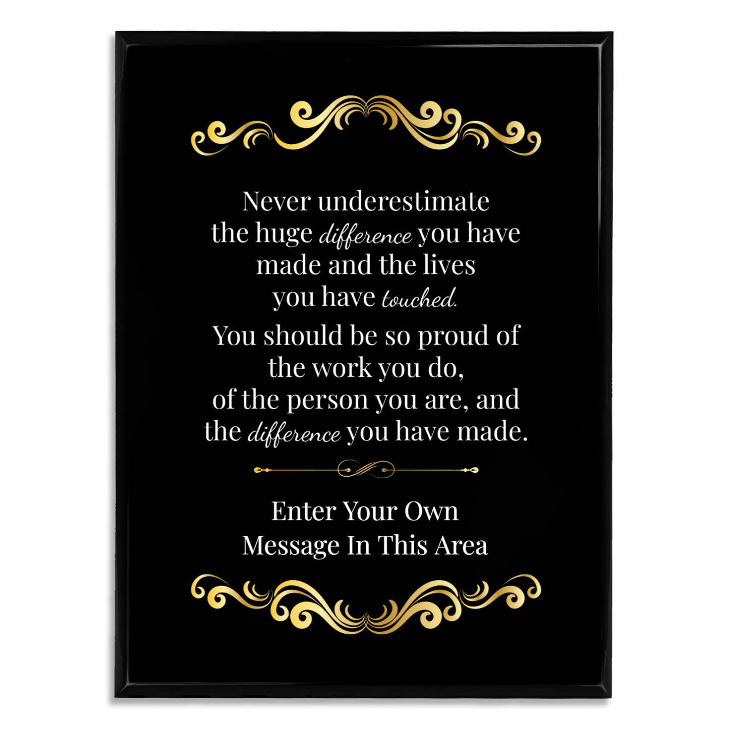 Never Underestimate The Difference You Can Make 9" x 12" UV Printed Luxury Award