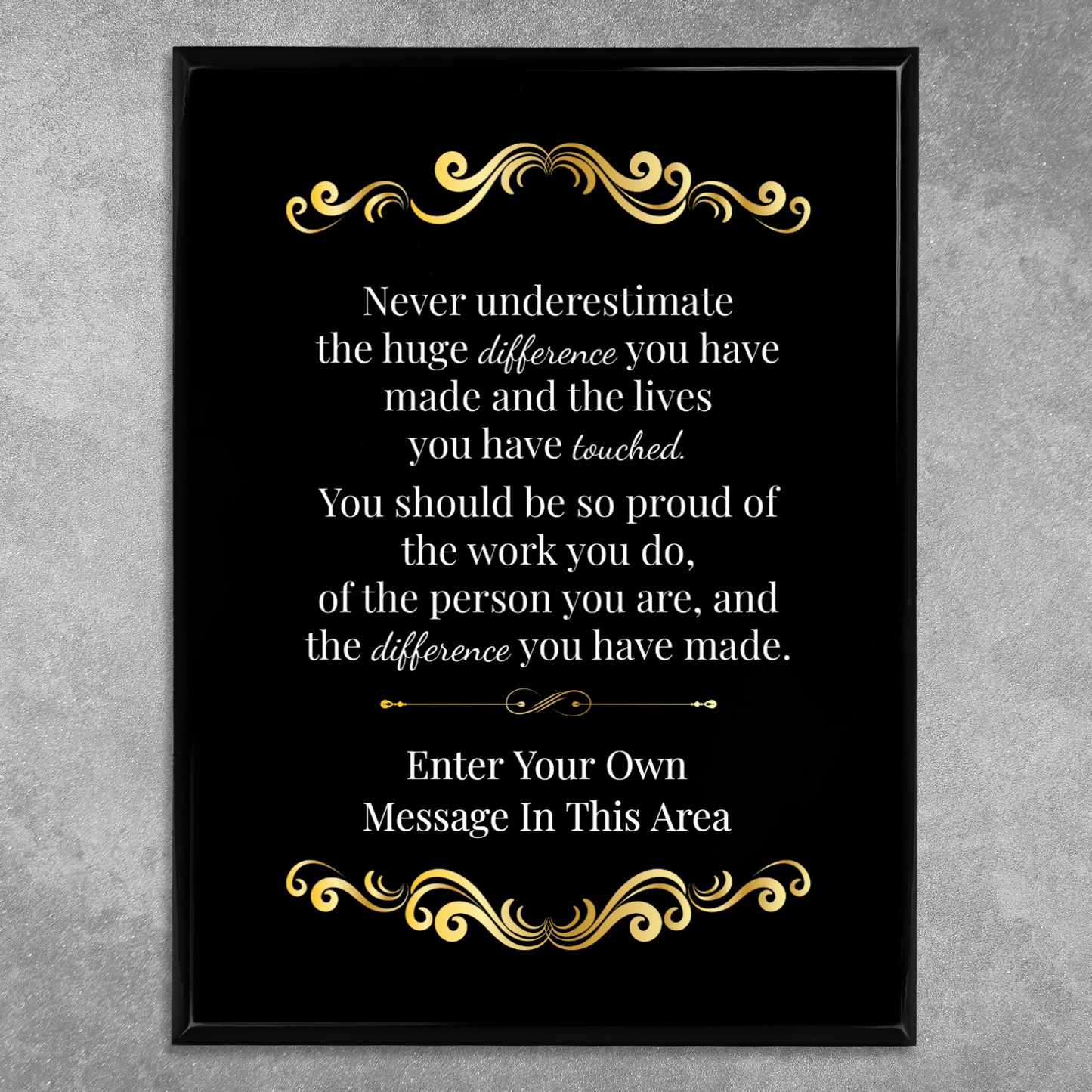 Never Underestimate The Difference You Can Make 9" x 12" UV Printed Luxury Award