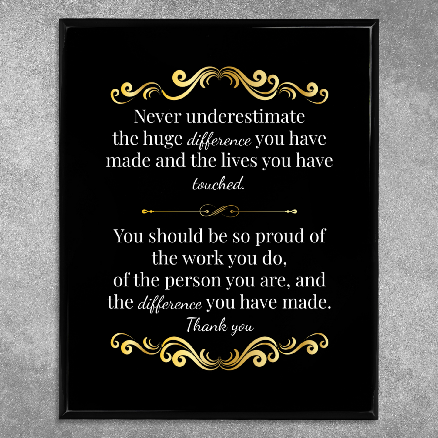 Never Underestimate The Difference You Can Make 8" x 10" UV Printed Luxury Award