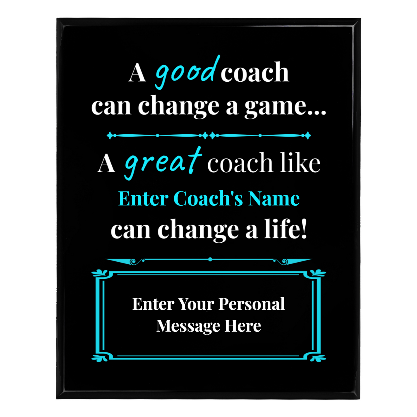 Personalized A Good Coach Can Change A Game 10.5" x 13" UV Printed Luxury Award
