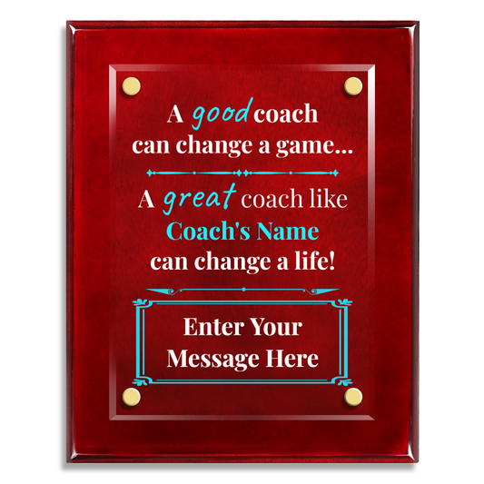 A Good Coach Can Change  A Game 8" x 10" High Gloss Piano Finish Photo Plaque