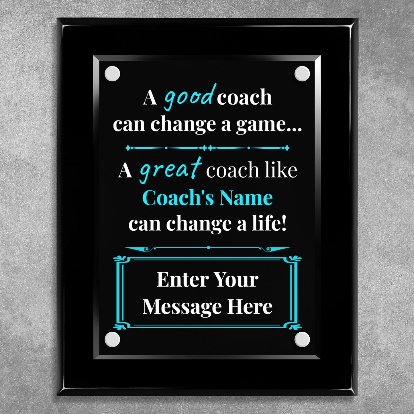 A Good Coach Can Change  A Game 8" x 10" High Gloss Piano Finish Photo Plaque